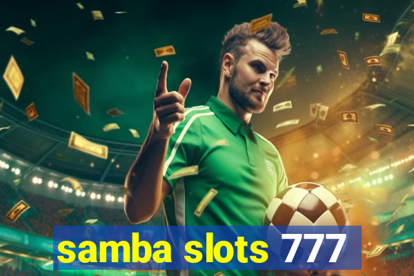 samba slots 777